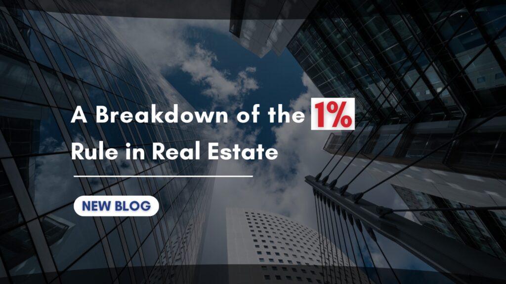 A Breakdown of the 1% Rule in Real Estate
